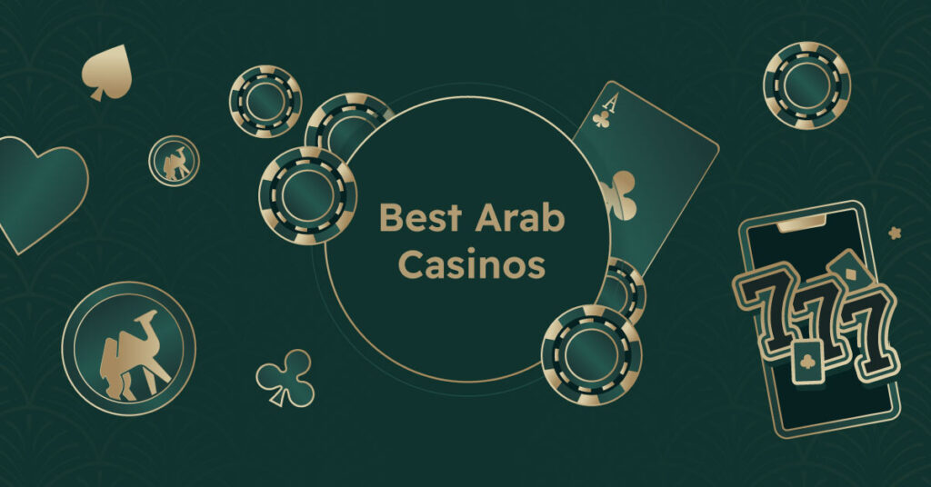 Exploring the Best Arab Casinos for Sports Betting and Live Casino Games